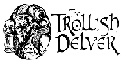 Trollish Delver Games